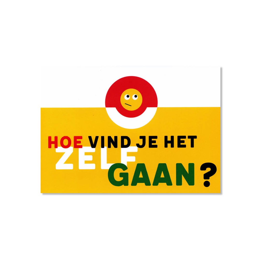 Ansichtkaart met de tekst Hoe vind je het zelf gaan